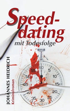 Speeddating mit Todesfolge von Heidrich,  Johannes