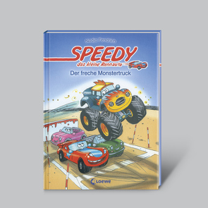 Speedy, das kleine Rennauto: Der freche Monstertruck von Fendrich,  Nadja