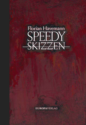 Speedy – Skizzen von Havemann,  Florian