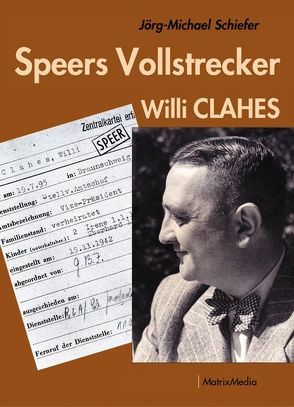 Speers Vollstrecker von Schiefer,  Jörg-Michael