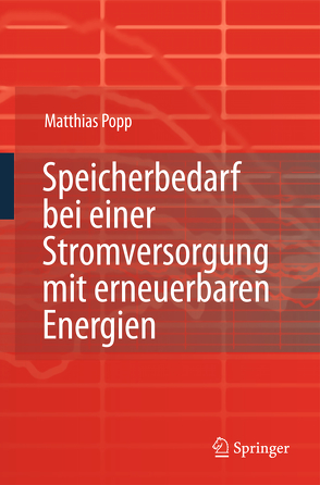 Speicherbedarf bei einer Stromversorgung mit erneuerbaren Energien von Popp,  Matthias