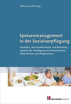 Speisenmanagement in der Sozialverpflegung von Eiff,  Wilfried von