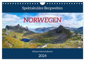 Spektakuläre Bergwelten Norwegen (Wandkalender 2024 DIN A4 quer), CALVENDO Monatskalender von Miriam Schwarzfischer,  Fotografin