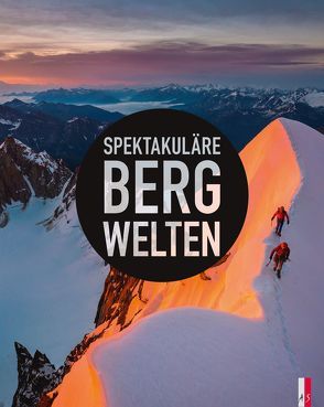 Spektakuläre Bergwelten von Vallot,  Guillaume