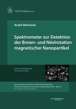 Spektrometer zur Detektion der Brown- und Néelrotation magnetischer Nanopartikel von Behrends,  André