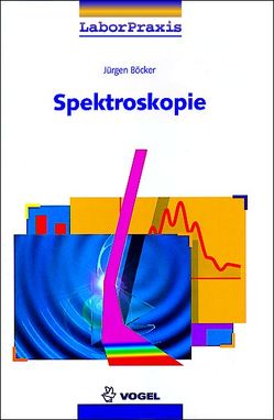 Spektroskopie von Böcker,  Jürgen, Schwedt,  Georg