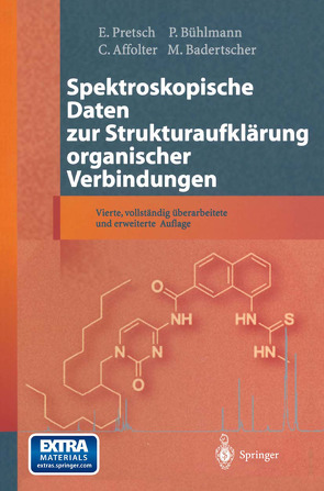 Spektroskopische Daten zur Strukturaufklärung organischer Verbindungen von Affolter,  C., Badertscher,  Martin, Bühlmann,  P., Pretsch,  E.