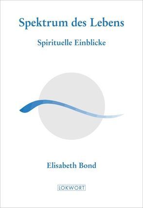 Spektrum des Lebens von Bond,  Elisabeth