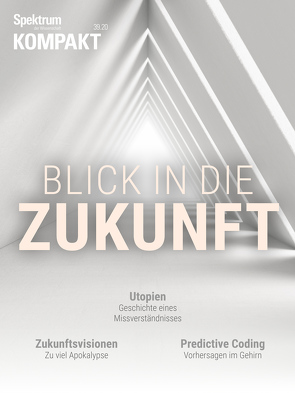 Spektrum Kompakt – Blick in die Zukunft