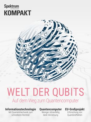 Spektrum Kompakt – Welt der Qubits