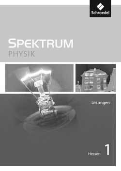 Spektrum Physik SI – Ausgabe 2011 für Hessen von Appel,  Thomas, Glas,  Gerhard, Langer,  Michael, Schroeder,  Jürgen M., Serret,  Rainer