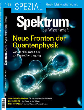 Spektrum Spezial – Neue Fronten der Quantenphysik