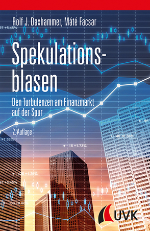 Spekulationsblasen von Daxhammer,  Rolf J., Facsar,  Máté