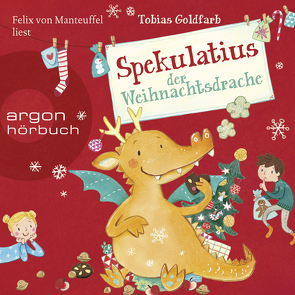 Spekulatius der Weihnachtsdrache von Goldfarb,  Tobias, Kauffels,  Dirk, Leykamm,  Martina, Manteuffel,  Felix von