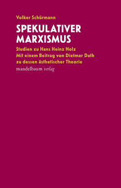 Spekulativer Marxismus von Schürmann,  Volker