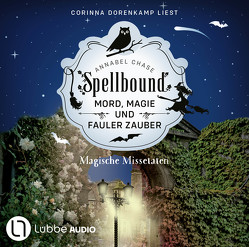 Spellbound – Folge 04: Magische Missetaten von Chase,  Annabel, Dorenkamp,  Corinna, Gerstner,  Ulrike