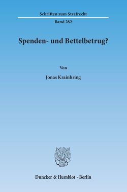 Spenden- und Bettelbetrug? von Krainbring,  Jonas