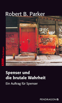 Spenser und die brutale Wahrheit von Parker,  Robert B., Posener,  Alan