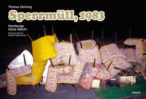 Sperrmüll, 1983 von Diederichsen,  Diedrich, Henning,  Thomas