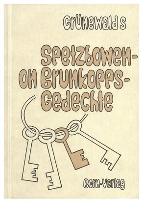 Spetzbowen-on Brunkopps-Gedechte von Born,  Heinz, Dröner,  Wolfgang, Grünewald,  Werner