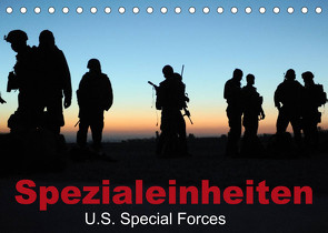 Spezialeinheiten • U.S. Special Forces (Tischkalender 2023 DIN A5 quer) von Stanzer,  Elisabeth