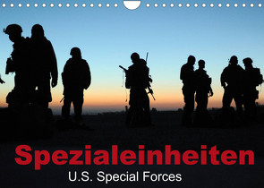 Spezialeinheiten • U.S. Special Forces (Wandkalender 2022 DIN A4 quer) von Stanzer,  Elisabeth