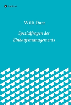 Spezialfragen des Einkaufsmanagements von Darr,  Willi