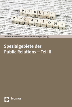 Spezialgebiete der Public Relations – Teil II von Kammerzelt,  Helmut, Krumpel,  Bernhard