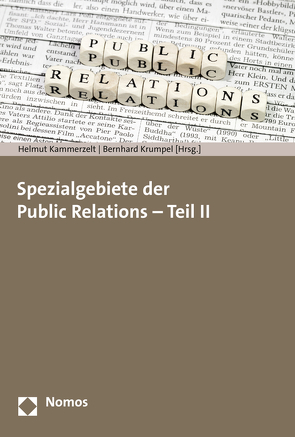 Spezialgebiete der Public Relations – Teil II von Kammerzelt,  Helmut, Krumpel,  Bernhard