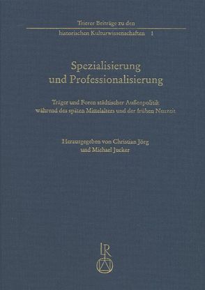 Spezialisierung und Professionalisierung von Jörg,  Christian, Jucker,  Michael