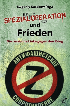 Spezialoperation und Frieden von Kasakow,  Ewgeniy