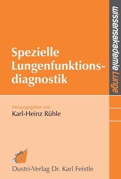 Spezielle Lungenfunktionsdiagnostik von Rühle,  Karl-Heinz