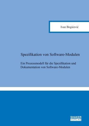 Spezifikation von Software-Modulen von Bogicevic,  Ivan