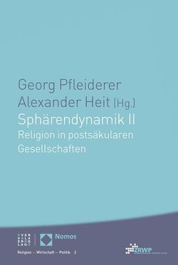 Sphärendynamik II von Heit,  Alexander, Pfleiderer,  Georg