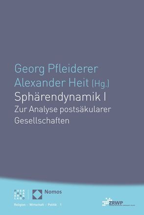 Sphärendynamik I von Heit,  Alexander, Pfleiderer,  Georg