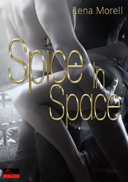 Spice in Space von Morell,  Lena