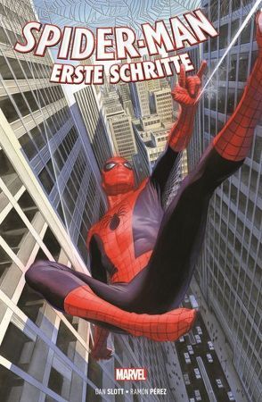 Spider-Man: Erste Schritte von Pérez,  Ramón K., Slott,  Dan