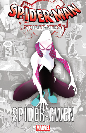 Spider-Verse – Spider-Gwen von Latour,  Jason, Rodriguez,  Robbi