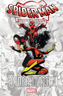 Spider-Verse – Spider-Women von DeFalco,  Tom, Frenz,  Ron, Gruenwald,  Mark, Houser,  Jody, Infantino,  Carmine, Lee,  Stacey, Roche,  Nick, Springe,  Frank, Thompson,  Robbie, Wolfman,  Marv