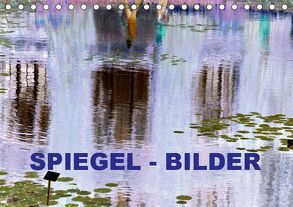 Spiegel – Bilder (Tischkalender 2019 DIN A5 quer) von Zank,  Aprilia