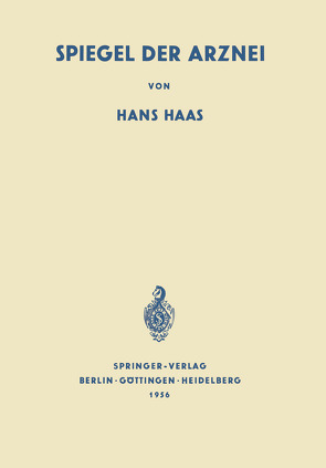 Spiegel der Arznei von Haas,  Hans