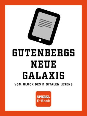 SPIEGEL E-Book: Gutenbergs neue Galaxis von Schmundt,  Hilmar