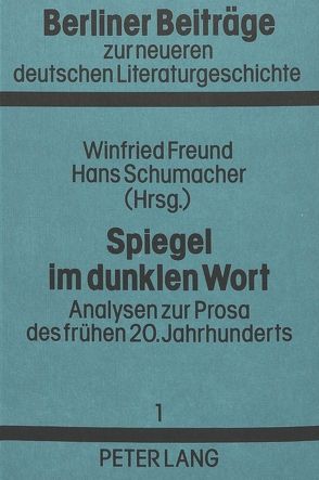 Spiegel im dunklen Wort von Freund,  Winfried, Schumacher,  Hans