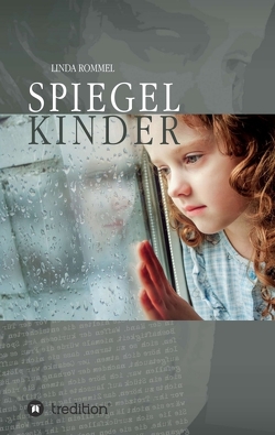 Spiegelkinder von Rommel,  Linda