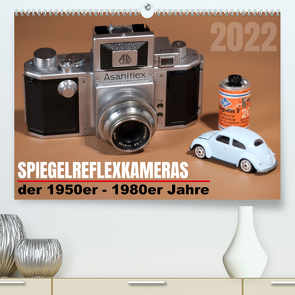 Spiegelreflexkameras der 1950er-1980er Jahre (Premium, hochwertiger DIN A2 Wandkalender 2022, Kunstdruck in Hochglanz) von Prescher www.gigafotos.de,  Werner