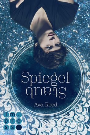 Spiegelstaub (Die Spiegel-Saga 2) von Reed,  Ava