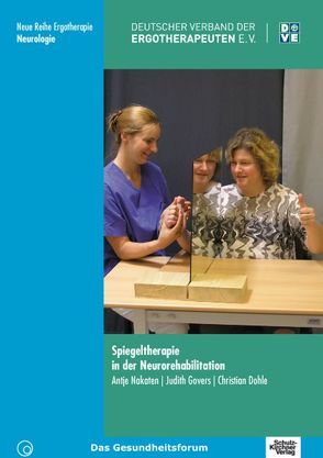 Spiegeltherapie in der Neurorehabilitation von Bieniok,  Antje, Dohle,  Christian, Govers,  Judith