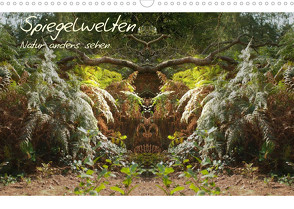Spiegelwelten – Natur anders sehen (Wandkalender 2023 DIN A3 quer) von Hubner,  Katharina