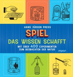Spiel, das Wissen schafft von Press,  Hans Jürgen, Press,  Julian