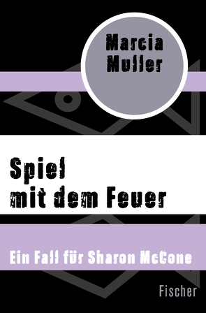 Spiel mit dem Feuer von Holfelder-von der Tann,  Cornelia, Muller,  Marcia